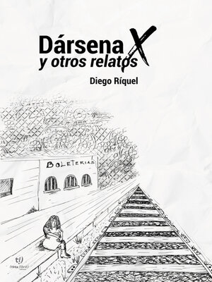 cover image of Dársena equis (X) y otros relatos